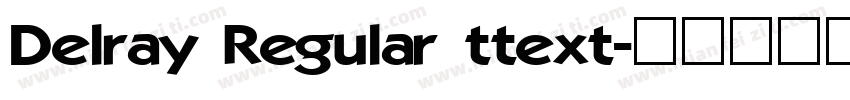 Delray Regular ttext字体转换